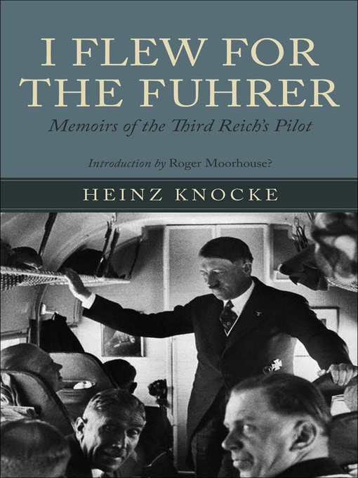 Title details for I Flew for the Fuhrer by Heinz Knocke - Available